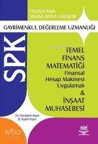 SPK Gayrimenkul Değerleme Uzmanlığı; Temel Finans Matematiği ve İnşaat Muhasebesi - 1