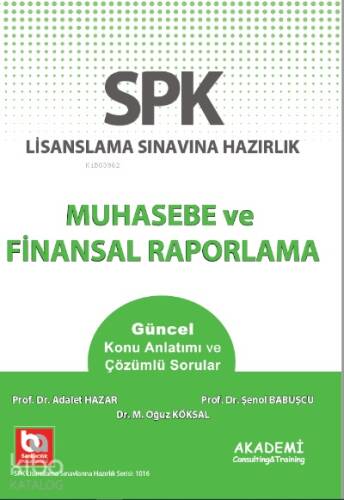 SPK Lisanslama Sınavına Hazırlık Muhasebe ve Finansal Raporlama - 1