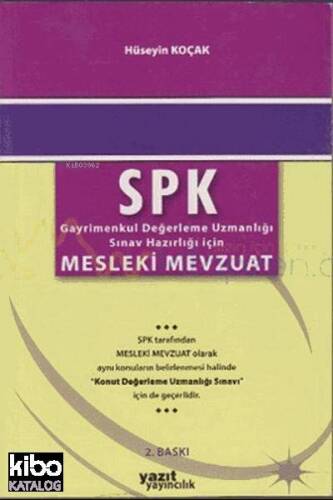 SPK Mesleki Mevzuat; Gayrimenkul Değerleme Uzmanlığı Sınav Hazırlığı İçin - 1