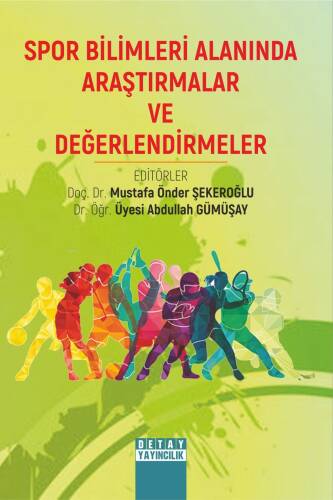 Spor Bilimleri Alanında Araştırmalar Ve Değerlendirmeler - 1