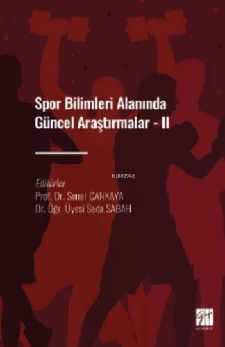 Spor Bilimleri Alanında Güncel Araştırmalar - II - 1