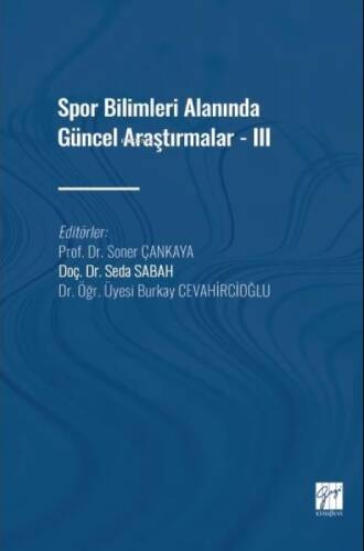 Spor Bilimleri Alanında Güncel Araştırmalar - III - 1