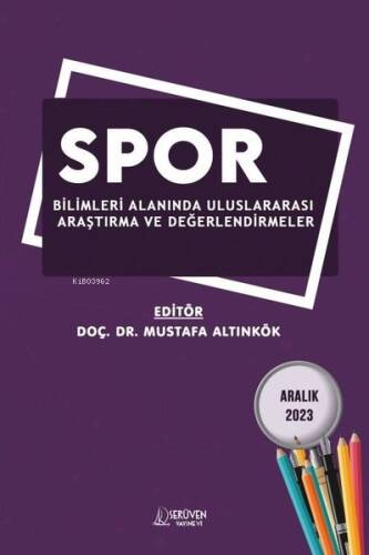 Spor Bilimleri Alanında Uluslararası Araştırma ve Değerlendirmeler - 1