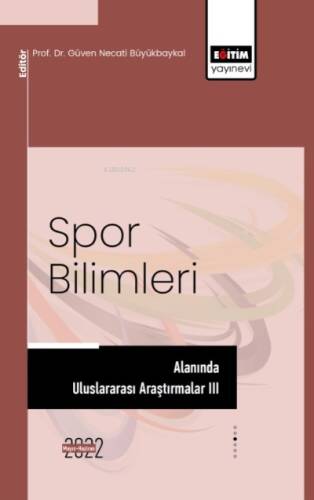 Spor Bilimleri Alanında Uluslararası Araştırmalar III - 1