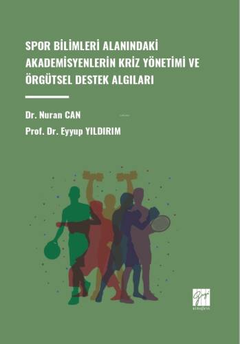 Spor Bilimleri Alanındaki Akademisyenlerin Kriz Yönetimi Ve Örgütsel Destek Algıları - 1