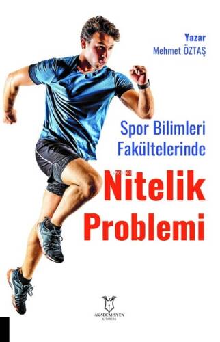 Spor Bilimleri Fakültelerinde Nitelik Problemi: Öğretim Elemanı ve Öğrenci Görüşleri - 1