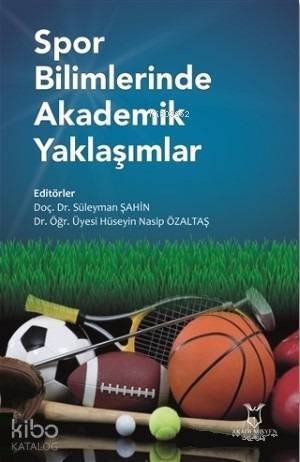 Spor Bilimlerinde Akademik Yaklaşımlar - 1