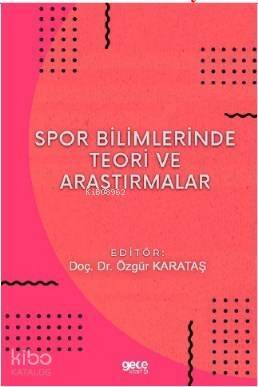 Spor Bilimlerinde Teori ve Araştırmalar - 1