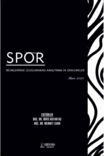 Spor Bilimlerinde Uluslararası Araştırma ve Derlemeler / Mart 2023 - 1