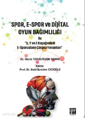 Spor, E-Spor ve Dijital Oyun Bağımlılığı - 1