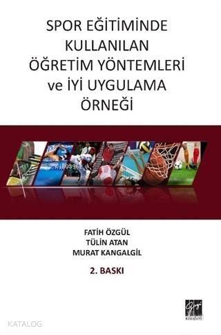 Spor Eğitiminde Kullanılan Öğretim Yöntemleri ve İyi Uygulama Örneği - 1