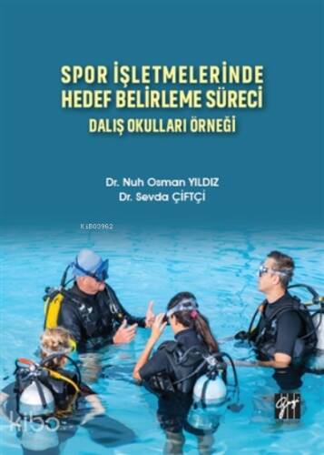 Spor İşletmelerinde Hedef Belirleme Süreci;Dalış Okulları Örneği - 1