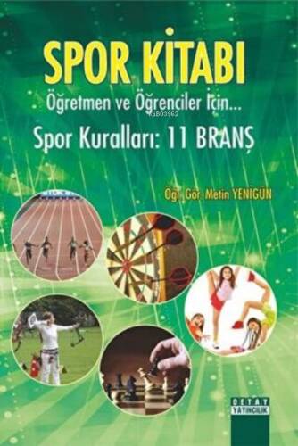 Spor Kitabı Öğretmen Ve Öğrenciler İçin Spor Kuralları : 11 Branş - 1