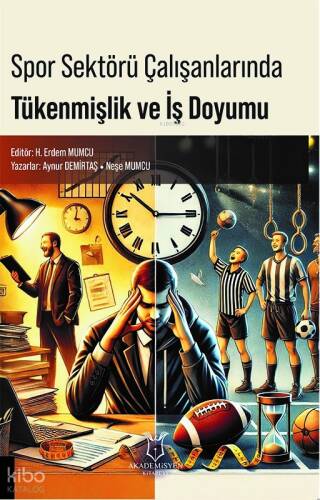 Spor Sektörü Çalışanlarında Tükenmişlik ve İş Doyumu - 1