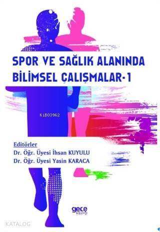 Spor ve Sağlık Alanında Bilimsel Çalışmalar -1 - 1