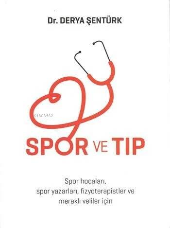 Spor Ve Tıp;Spor Hocaları ,Yazarları Ve Fizyoterapistler İçin - 1