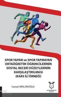 Spor Yapan ve Spor Yapmayan Ortaöğretim Öğrencilerinin; Sosyal Beceri Düzeylerinin Karşılaştırılması - 1