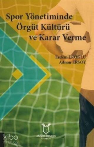 Spor Yönetiminde Örgüt Kültürü ve Karar Verme - 1