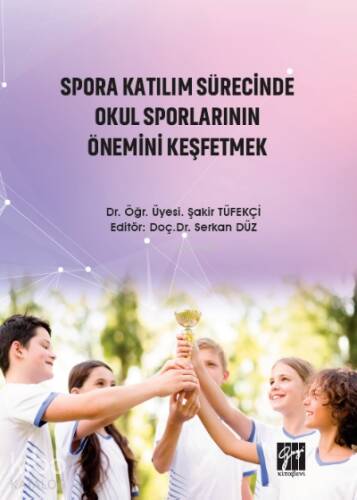 Spora Katılım Sürecinde Okul Sporlarının Önemini Keşfetmek - 1