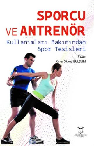 Sporcu ve Antrenör Kullanımları Bakımından Spor Tesisleri - 1