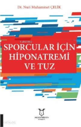 Sporcular İçin Hiponatremi ve Tuz - 1