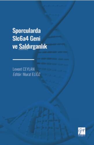 Sporcularda Slc6a4 Geni ve Saldırganlık - 1