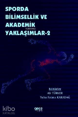 Sporda Bilimsellik ve Akademik Yaklaşımlar 2 - 1