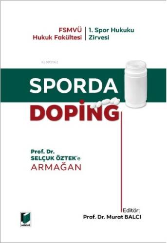 Sporda Doping Prof. Dr. Selçuk Öztek'e Armağan - 1