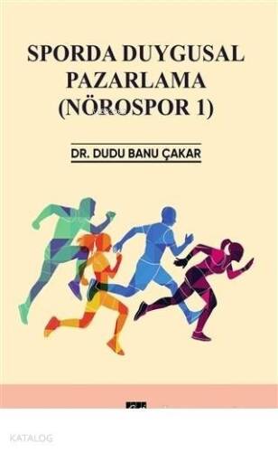 Sporda Duygusal Pazarlama (Nörospor 1) - 1