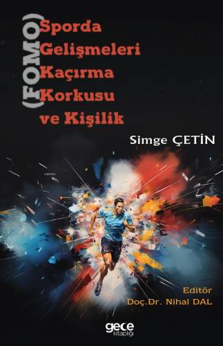 Sporda Gelişmeleri Kaçırma Korkusu (FOMO) ve Kişilik - 1