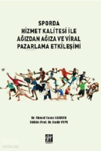 Sporda Hizmet Kalitesi İle Ağızdan Ağıza ve Viral Pazarlama Etkileşimi - 1