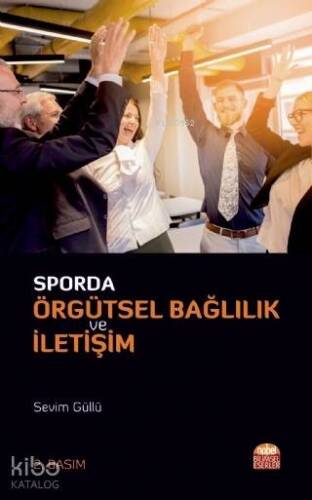 Sporda Örgütsel Bağlılık ve İletişim - 1