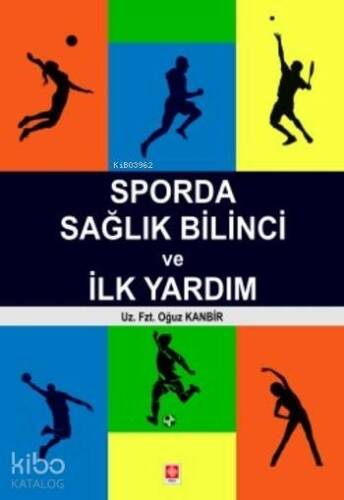 Sporda Sağlık Bilinci ve İlk Yardım - 1