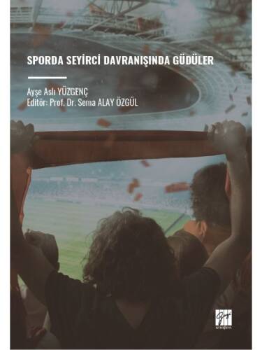 Sporda Seyirci Davranışında Güdüler - 1