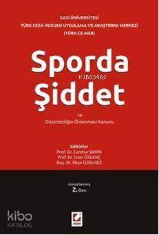 Sporda Şiddet ve Düzensizliğin Önlenmesi Kanunu - 1