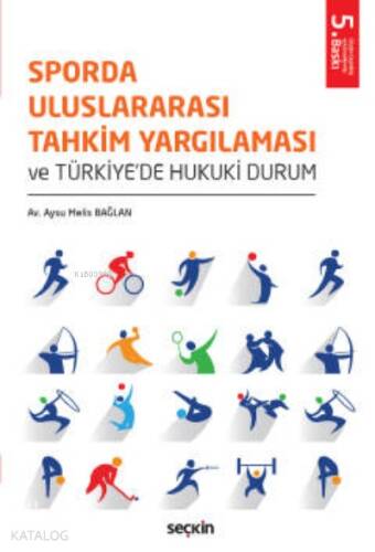 Sporda Uluslararası Tahkim Yargılaması ve Türkiye'de Hukuki Durum - 1