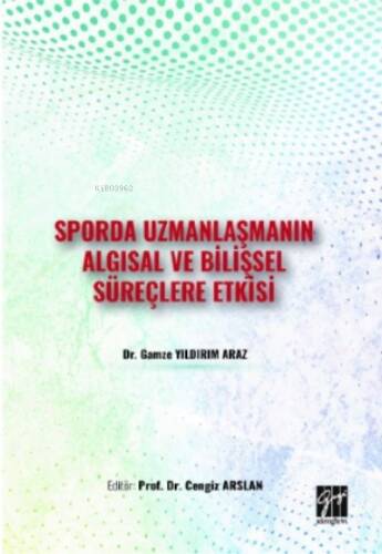 Sporda Uzmanlaşmanın Algısal ve Bilişsel Süreçlere Etkisi - 1