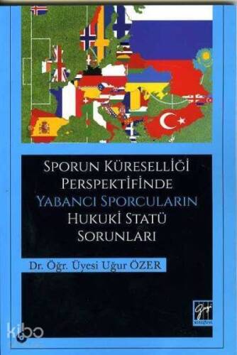 Sporun Küreselliği Perspektifinde Yabancı Sporcuların Hukuki Statü Sorunları - 1