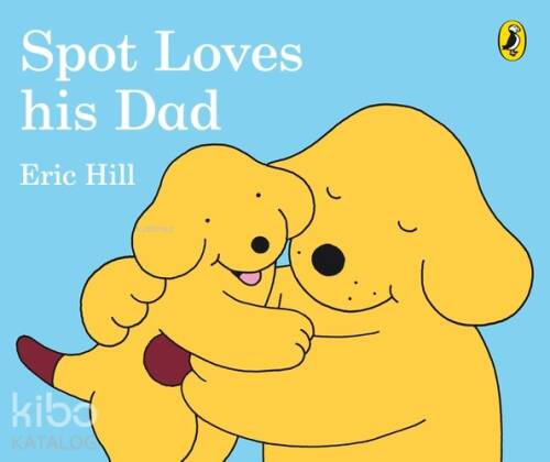 Spot Loves His Dad (Board Book) - 1