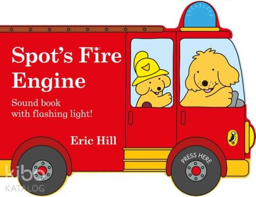 Spot's Fire Engine : Shaped Book With Siren And Flashing Light! - 1