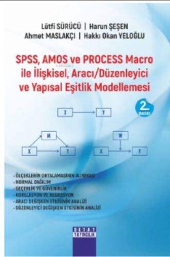 SPSS, AMOS Ve Process Macro İle İlişkisel , Aracı/Düzenleyici Ve Yapısal Eşitlik Modellemesi - 1