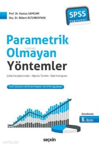 SPSS Uygulamalı Parametrik Olmayan Yöntemler; Çoklu Karşılaştırmalar – Hipotez Testler – İlişki Katsayıları - 1