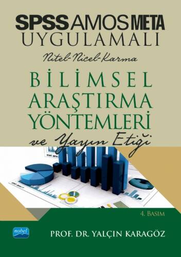 Spss ve Amos Uygulamalı Nicel-Nitel-Karma Bilimsel Araştırma Yöntemleri ve Yayın Etiği - 1