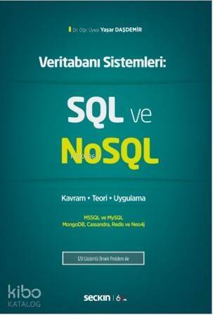 SQL ve NoSQL; Kavram – Teori – Uygulama - 1