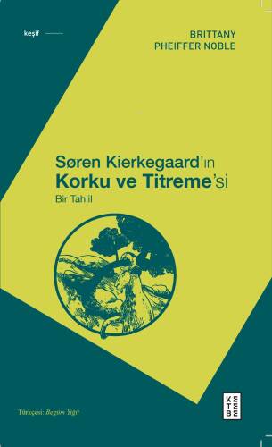 Søren Kierkegaard’ın Korku ve Titreme’si;Bir Tahlil - 1