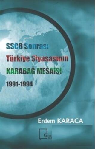 SSCB Sonrasi Türkiye Siyasasının Karabağ Mesaisi 1991-1994 - 1