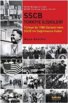 SSCB Türkiye İlişkileri; Türkiye'de 1980 Darbesi'nden SSCB'nin Dağılmasına Kadar - 1