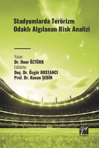 Stadyumlarda Terörizm Odaklı Algılanan Risk Analizi - 1