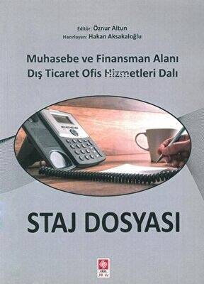 Staj Dosyası Muhasebe ve Finansman Alanı Dış Ticaret Ofis Hizmetleri Dalı - 1