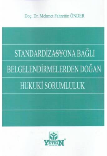 Standardizasyona Bağlı Belgelendirmelerden Doğan Hukuki Sorumluluk - 1